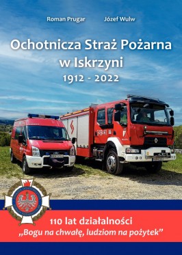 110 lat Ochotniczej Straży Pożarnej w Iskrzyni strona 1